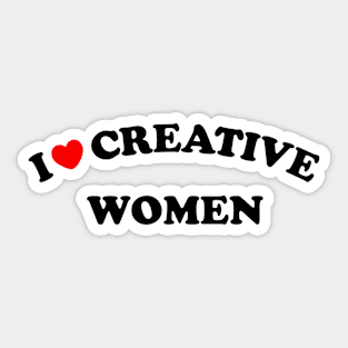 I Love Creative Women Sticker